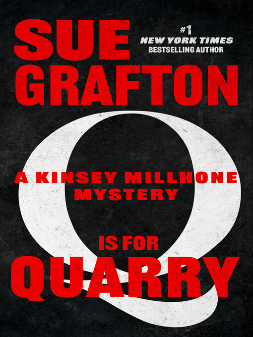 Title details for "Q" is for Quarry by Sue Grafton - Available
